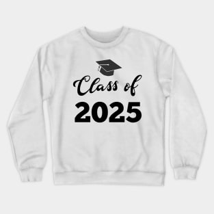 class of 2025 graduation Crewneck Sweatshirt